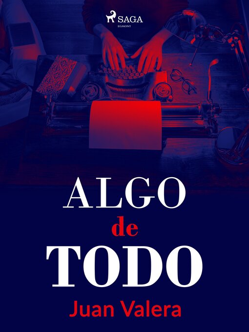 Title details for Algo de todo by Juan Valera - Available